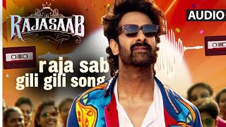 Gili Gili – Raja Saab (Rebel Saab) | New Prabhas Song | 2025 Official Track | Prabhas New Anthem