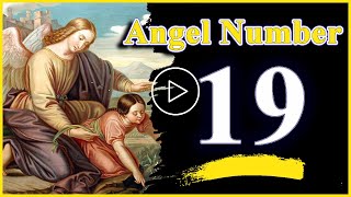 Angel Number 19 Meaning | Why Are You Seeing 19? |  Numerologybox