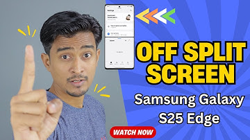 How to Off Split Screen On Samsung Galaxy S25 Edge – Easy Step by Step Guide