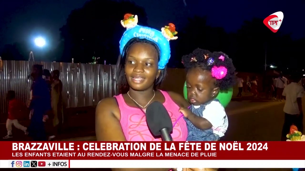 BRAZZAVILLE CELEBRATION DE LA FÊTE DE NOËL 2024