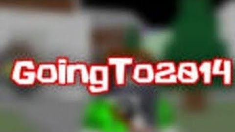 Roblox Goingto2014 Trailer (fanmade)