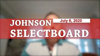 Johnson Selectboard, 7/6/20