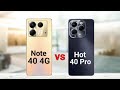 Infinix note 40 4g vs infinix hot 40 pro