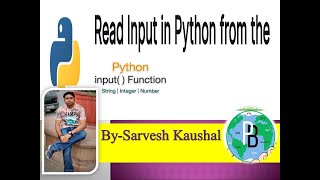 INPUT In PYTHON|RUNTIME INPUT|User Input|PYTHON tutorials|input function|Lecture-05|Programmersbhawa