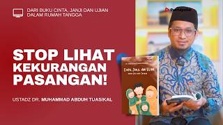 Jangan Fokus Kekurangan Pasangan! Kunci Sabar dalam Rumah Tangga Islami