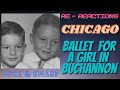 Nick & Knarf: Re-Reaction -Chicago- "Ballet For A Girl In Buchannon" from "Chicago 2"- Amazing Work!