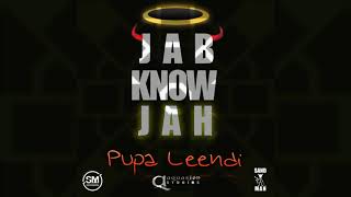Pupa Leendi - Jab Know Jah {Soca 2018}{Grenada}