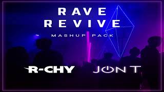 R-CHY \u0026 JON T Rave Revive Mashups Pack
