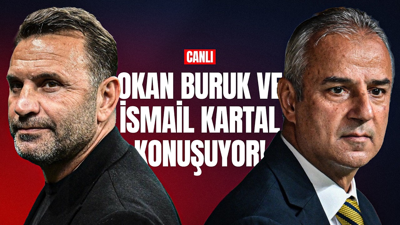 CANLI - Galatasaray 2-1 Fenerbahçe |  İsmail Kartal ve Okan Buruk konuşuyor.