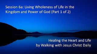 Dallas Willard - Healing The Heart Living Wholeness Of Life In The Kingdom And Power Of God