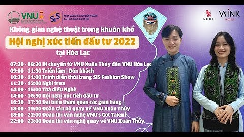 [Highlight] VNU-SIS và không gian nghệ thuật tại Hội nghị xúc tiến đầu tư 2022 @VNUDHQGHN (Hòa Lạc)