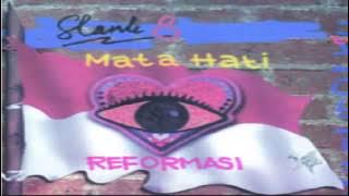(Full Album) Slank MATA HATI REFORMASI (1998)