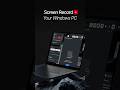 How to Screen Record Your Windows PC for Free