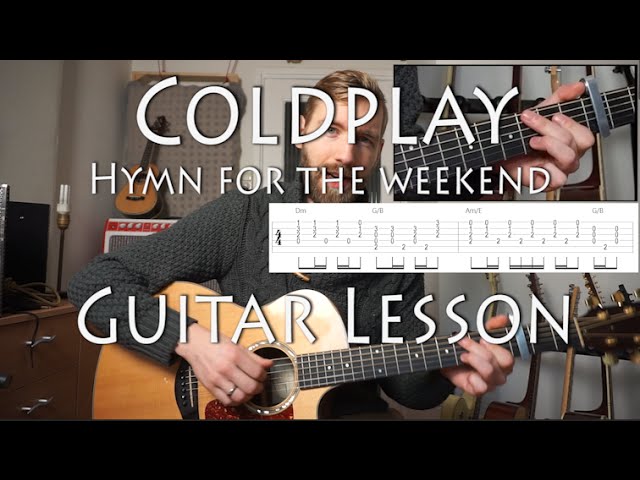 Coldplay Hymn For The Weekend Guitar Lesson With Tabs En Chords Youtube