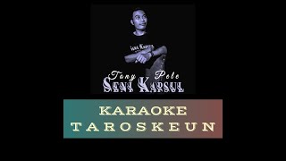 Download lagu Karaoke Taroskeun @Nano.S @Nenengfitri