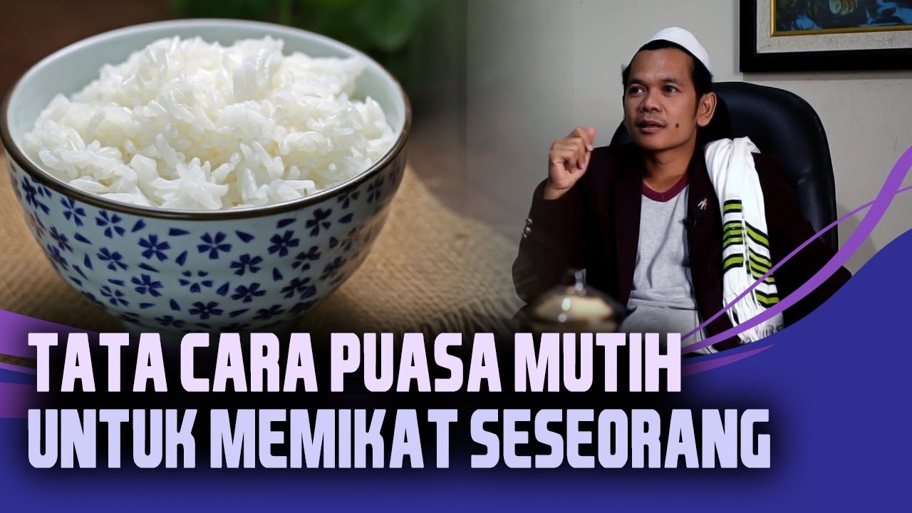 Tata Cara Puasa Mutih Untuk Memikat Wanita 3 Hari Langsung Jadian Kang Masrukhan Official Youtube