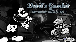 Devils Gambit But Suicide Mouse Sings It Fnf Cover