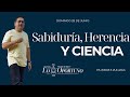 Sabiduría, Herencia y Ciencia | Ps. Jorge E. Zuluaga | Domingo 28 de junio