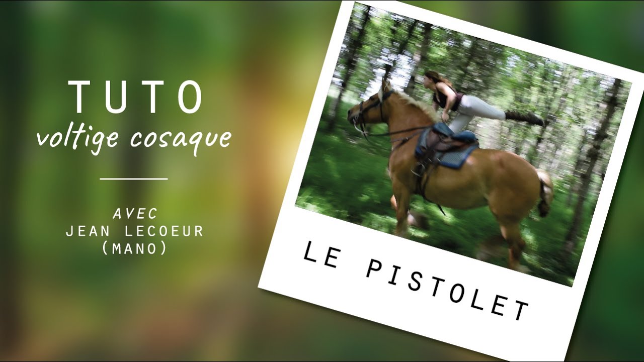 [TUTO] VOLTIGE COSAQUE : Le pistolet