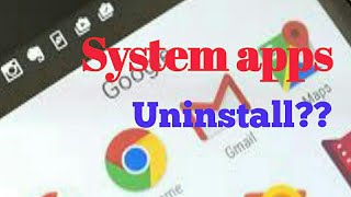 System apps uninstall with root and without root method? Is it possible?? Full details! screenshot 5