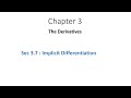 شرح التفاضل والتكامل شابتر 3 درس 3.7 ( Calculus Ch 3 Sec 3.7 Implicit Differentiation )