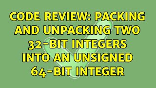 Celebrity Code Review: Packing and unpacking two 32-bit integers into an unsigned 64-bit integer Net Worth