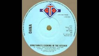 Video thumbnail of "Dana - Something's Cooking In The Kitchen HQ"