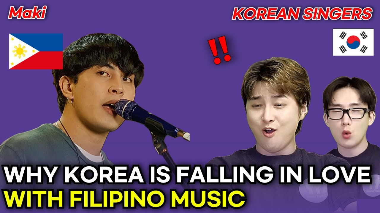 Koreans Are Falling in Love with Filipino Music! [Maki]