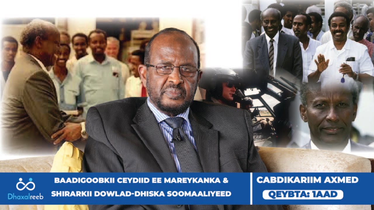 1/2 Baadigoobkii Ceydiid Ee Mareykanka & Shirarkii Dowlad-dhiska Soomaaliyeed | Cabdikariim Axmed.