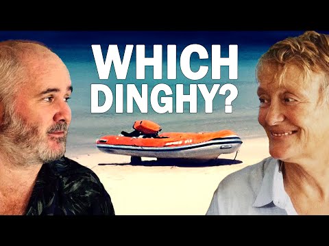 How to choose a dinghy - Sailing and travel Ep 233