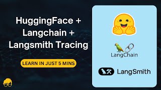 Get Started with LangChain & Hugging Face with Langsmith Tracing in 5 mins