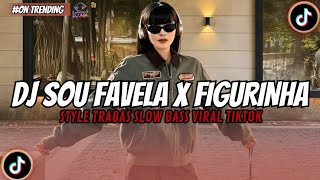 Dj Sou Favela X Figurinha style Trabas Viral Tiktok Terbaru 2026