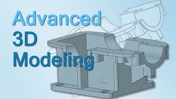 Learn 3D Design in 3 Hours - IV. Advanced 3D Modeling