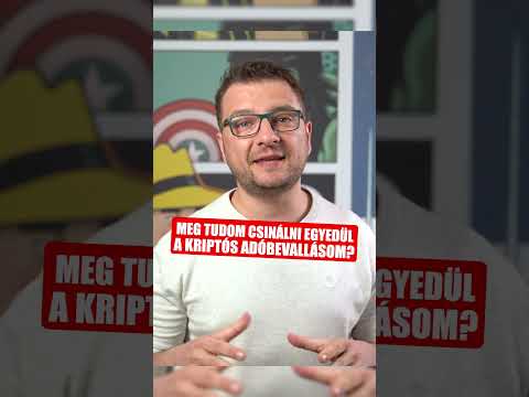MEG TUDOD CSINÁLNI egyedül is a kriptó adóbevallásod!