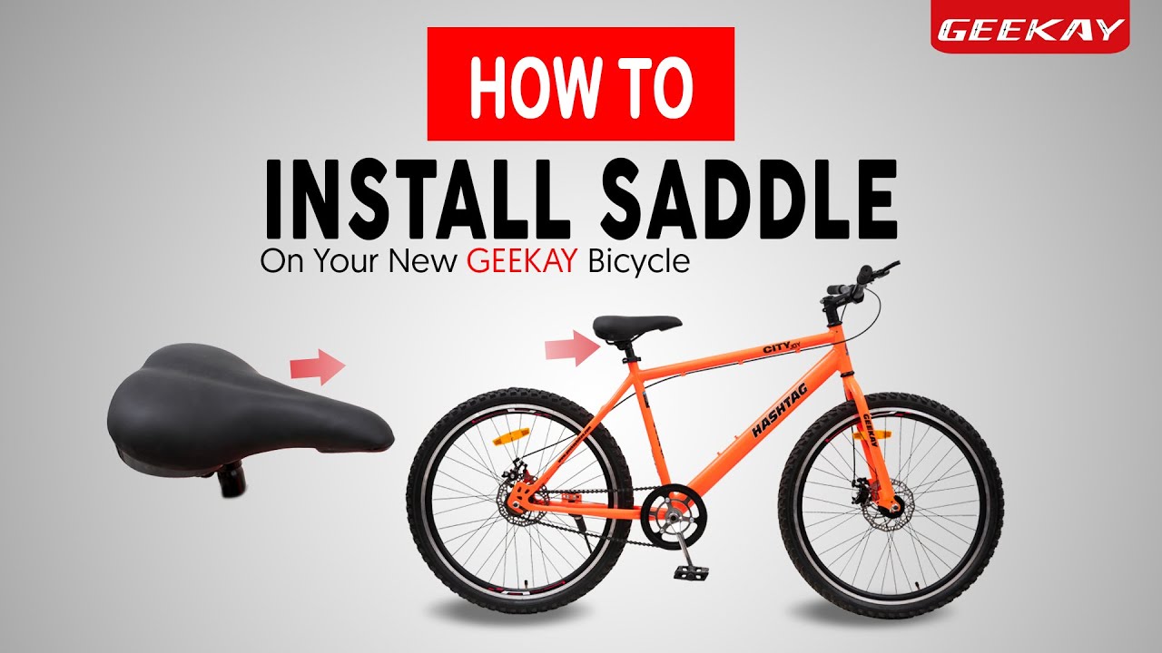 How to install Seat on your bicycle #geekaybikes #RideTheFuture #Saddle #Seat #geekaybikes