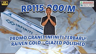 NEWEST GRANITE PROMOTION❗INFINITI RAIVEN GOLD, GLAZED POLISHED - 60X60 KW 1 - Rp115,000/M (GOLDEN...