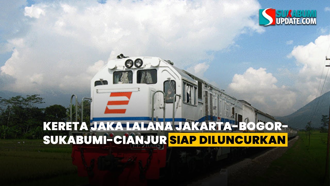 Kereta Jaka Lalana Jakarta-bogor-Sukabumi-Cianjur Siap Diluncurkan