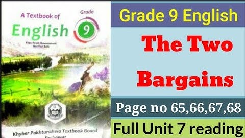 The Two Bargains grade 9 English Page no 65,66,67,68 Full Unit 7 reading