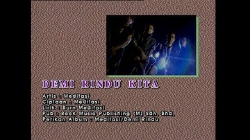 Demi Rindu Kita - Meditasi [Official MV]