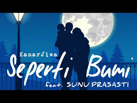 Video Seperti Bumi (feat. Sunu Prasasti)