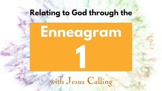 Relating to God Through Enneagram 1: The Reformer