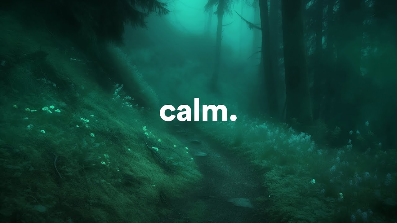 calm your heart.