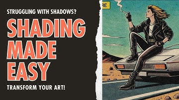 Master Shading for Comics & Illustration: Light, Shadow & Pro Techniques