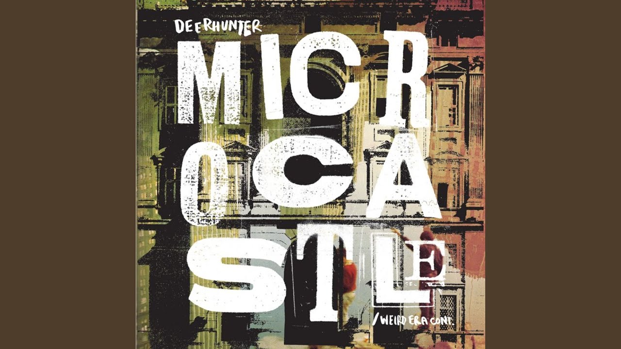 FLOOD - Saved by Old Times: Deerhunter's “Microcastle,” Ten Years