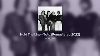 Hold The Line - Toto (Remastered 2022)