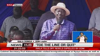 Raila Odinga gives ODM leaders ultimatum, toe the line or quit