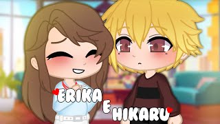 Erika e Hikaru ・Gacha Club・
