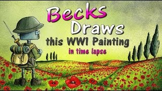 World War One Centenary Time Lapse Painting & WW1 Propaganda Posters. Becks Draws War Art Series #1.