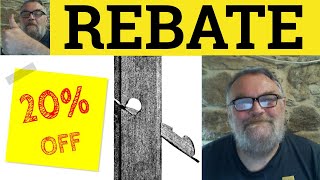 🔵 Rebate Meaning - Rebate Examples - Rebate Definition - Rebate Defined - Business English - Rebate