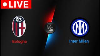 🔴LIVE: Bologna Vs Inter Milan Live score | Italian Serie A 2026 | full match stream